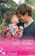 Dylan’s Daddy Dilemma