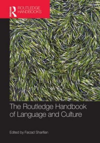 Sharifian, F: Routledge Handbook of Language and Culture (Routledge Handbooks in Linguistics)