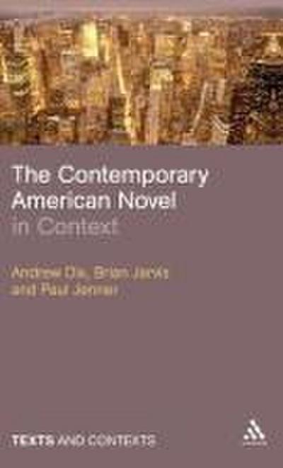 The Contemporary American Novel in Context