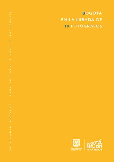 Bogotá en la mirada de 10 fotógrafos