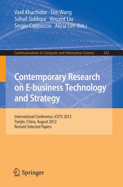 Contemporary Research on E-business Technology and Strategy