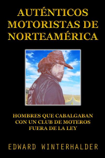Auténticos Motoristas De Norteamérica