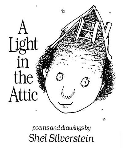 A Light in the Attic - Shel Silverstein
