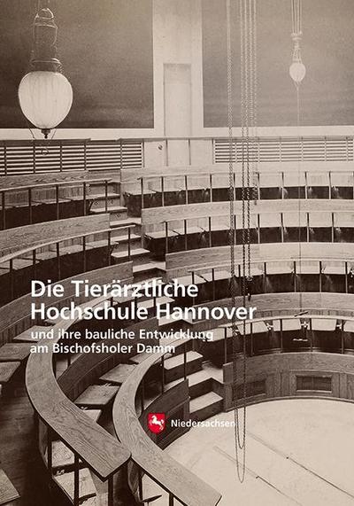 Die Tierärztliche Hochschule in Hannover