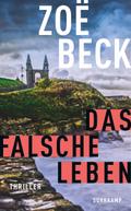 Das falsche Leben - Thriller (Schottland-Reihe 1)