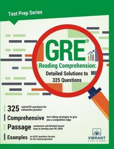 GRE Reading Comprehension: Detailed Solutions to 325 Questions