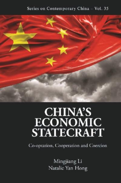 CHINA’S ECONOMIC STATECRAFT