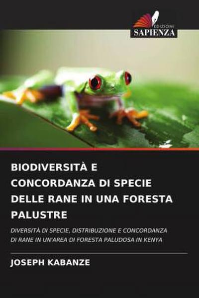 BIODIVERSITÀ E CONCORDANZA DI SPECIE DELLE RANE IN UNA FORESTA PALUSTRE