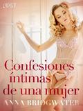 Confesiones íntimas de una mujer - la versión completa