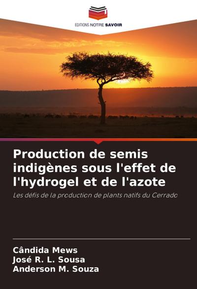 Production de semis indigènes sous l’effet de l’hydrogel et de l’azote