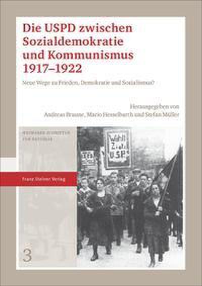 Die USPD zwischen Sozialdemokratie und Kommunismus 1917-1922