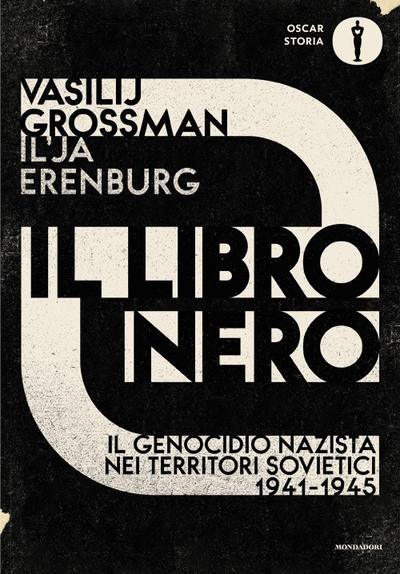Il libro nero. Il genocidio nazista nei territori sovietici 1941-1945