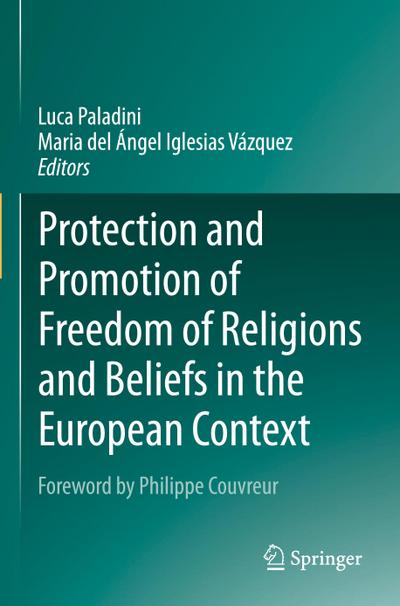 Protection and Promotion of Freedom of Religions and Beliefs in the European Context