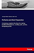 Perfumes and their Preparation