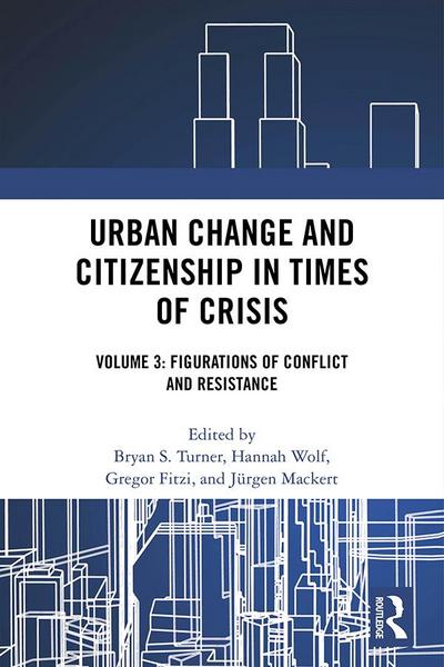 Urban Change and Citizenship in Times of Crisis