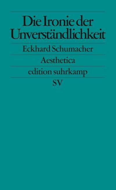 Die Ironie der Unverständlichkeit