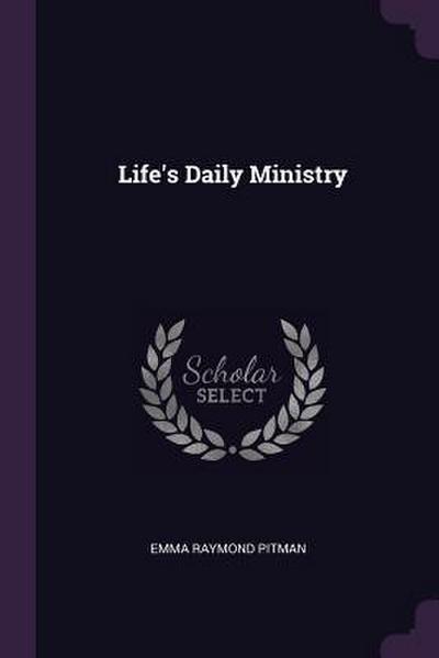 Life’s Daily Ministry