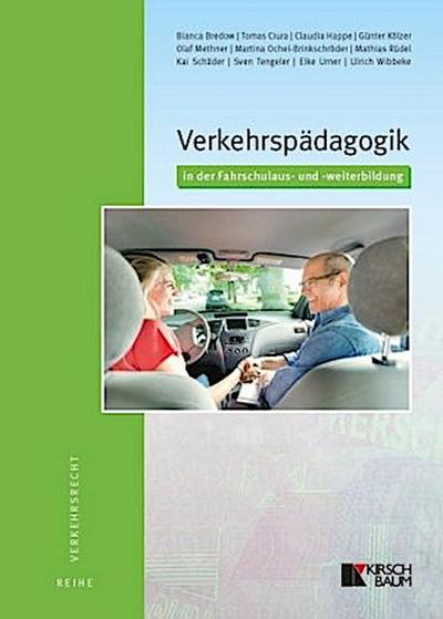 Verkehrspädagogik in der Fahrschulaus- und -weiterbildung