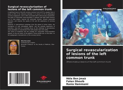 Surgical revascularization of lesions of the left common trunk