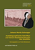 Autobiographische Schriften und kleinere Reisebeschreibungen über Westfalen
