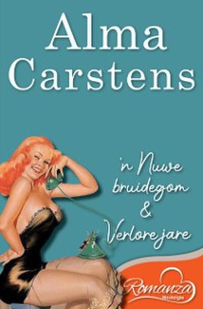 Romanza Nostalgie: Alma Carstens