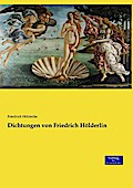Dichtungen von Friedrich Hölderlin