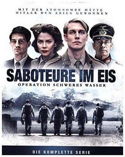Saboteure im Eis - Operation Schweres Wasser