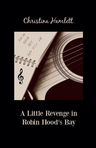 A Little Revenge in Robin Hood’s Bay