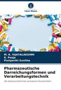 Pharmazeutische Darreichungsformen und Verarbeitun