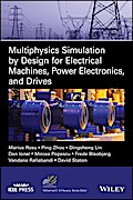 Multiphysics Simulation by Design for Electrical Machines, Power Electronics and Drives