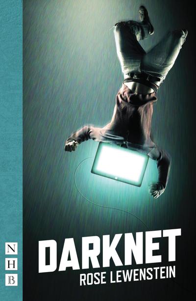 Lewenstein, R: Darknet (NHB Modern Plays)