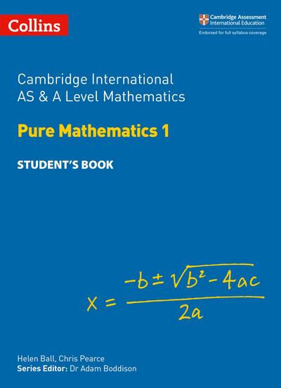 Cambridge International AS & A Level Mathematics Pure Mathematics 1 Student’s Book