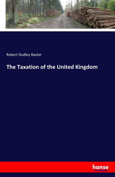 The Taxation of the United Kingdom
