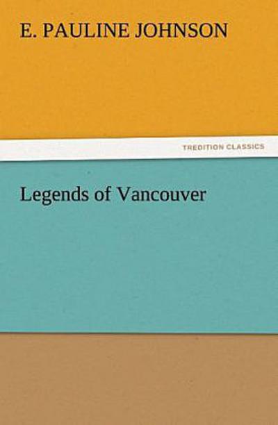 Legends of Vancouver