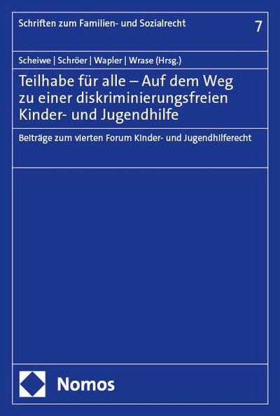 Teilhabe für alle - Auf dem Weg zu einer diskriminierungsfreien Kinder- und Jugendhilfe