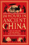 24 Hours in Ancient China