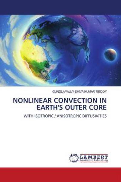 NONLINEAR CONVECTION IN EARTH’S OUTER CORE