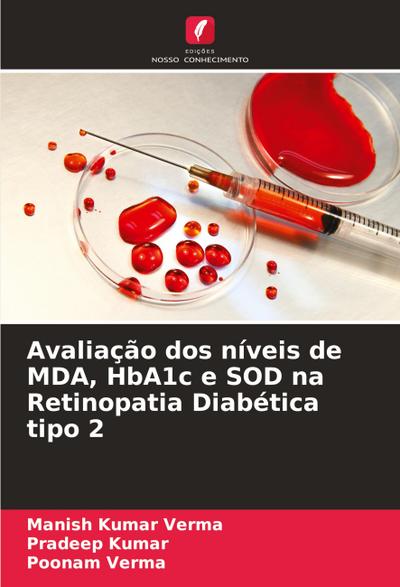 Avaliação dos níveis de MDA, HbA1c e SOD na Retinopatia Diabética tipo 2