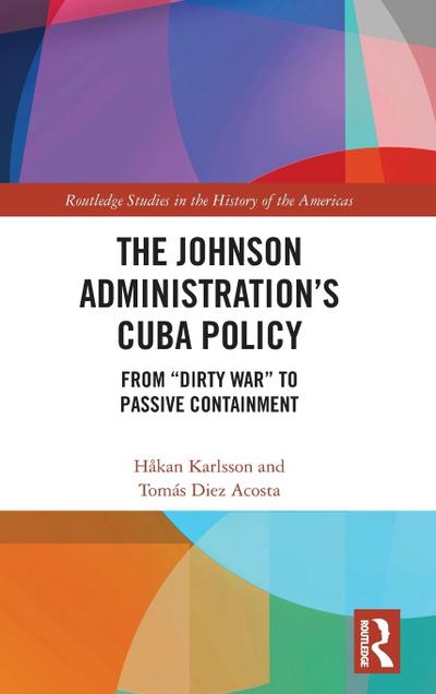 The Johnson Administration’s Cuba Policy
