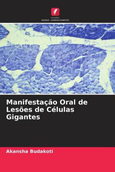 Manifestação Oral de Lesões de Células Gigantes