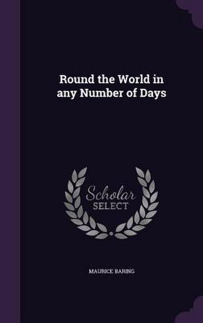 Round the World in any Number of Days