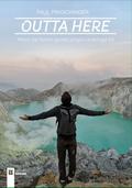 Outta here: Wieso das Reisen gerade jungen Leuten gut tut