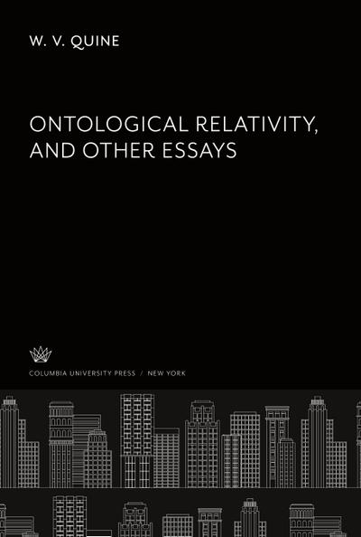 Ontological Relativity and Other Essays