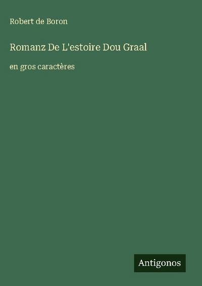 Romanz De L’estoire Dou Graal