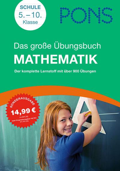 PONS Das große Übungsbuch Mathematik 5. - 10. Klasse: Der komplette Lernstoff mit über 900 Übungen - Unbekannt