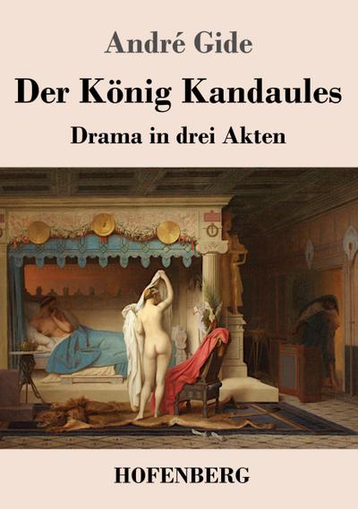 Der König Kandaules