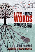 A Few Honest Words