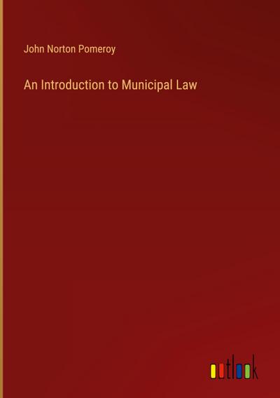 An Introduction to Municipal Law