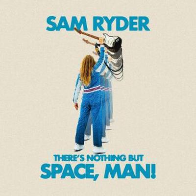 There’s Nothing But Space Man, 1 Schallplatte (Limited Blue Vinyl Edition)