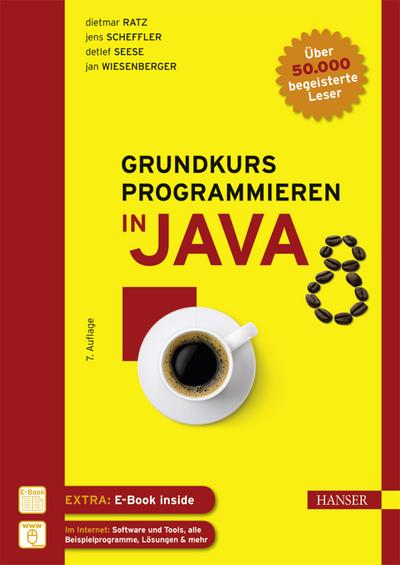 Grundkurs Programmieren in Java: Einfach programmieren lernen